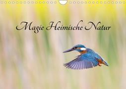 Magie Heimische Natur (Wandkalender 2023 DIN A4 quer)
