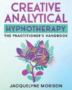 Creative Analytical Hypnotherapy