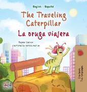 The Traveling Caterpillar (English Spanish Bilingual Children's Book)