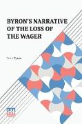 Byron's Narrative Of The Loss Of The Wager