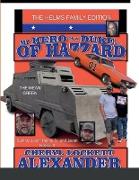 MY HERO IS A DUKE...OF HAZZARD THE HELMS FAMILY EDITION