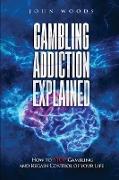Gambling Addiction Explained