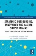 Strategic Outsourcing, Innovation and Global Supply Chains