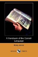 A Handbook of the Cornish Language (Dodo Press)