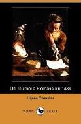 Un Tournoi a Romans En 1484 (Dodo Press)