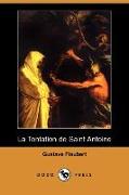 La Tentation de Saint Antoine (Dodo Press)