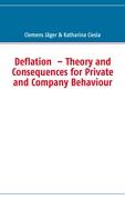 Deflation ¿ Theory and Consequences for Private and Company Behaviour