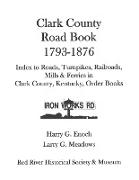 Clark County Road Book, 1793-1876