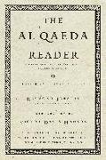 The Al Qaeda Reader: The Essential Texts of Osama Bin Laden's Terrorist Organization