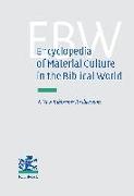 Encyclopedia of Material Culture in the Biblical World