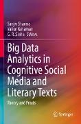 Big Data Analytics in Cognitive Social Media and Literary Texts