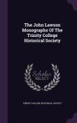 The John Lawson Monographs Of The Trinity College Historical Society