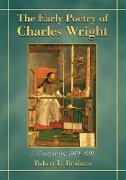 Early Poetry of Charles Wright