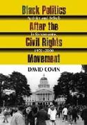 Black Politics After the Civil Rights Movement