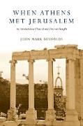 When Athens Met Jerusalem