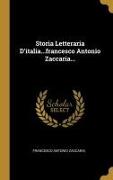 Storia Letteraria D'italia...francesco Antonio Zaccaria