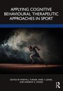 Applying Cognitive Behavioural Therapeutic Approaches in Sport