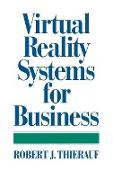 Virtual Reality Systems for Business