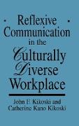 Reflexive Communication in the Culturally Diverse Workplace