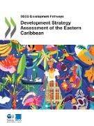 Development Strategy Assessment of the Eastern Caribbean