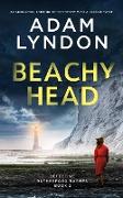 BEACHY HEAD an absolutely gripping crime mystery with a massive twist