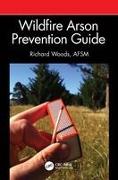Wildfire Arson Prevention Guide