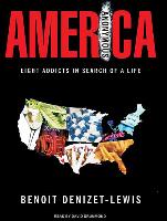 America Anonymous: Eight Addicts in Search of a Life