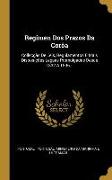 Regimen Dos Prazos Da Corôa: Collecção De Leis, Regulamentos E Mais Disposições Legaes Promulgadas Desde 1832 A 1896