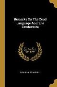 Remarks On The Zend Language And The Zendavesta