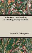 The Business Hen, Breeding and Feeding Poultry for Profit