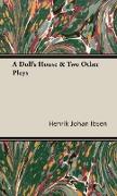 A Doll's House & Two Other Plays