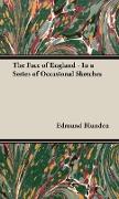The Face of England - In a Series of Occasional Sketches