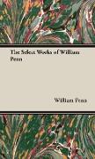 The Select Works of William Penn