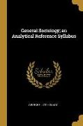 General Sociology, an Analytical Reference Syllabus