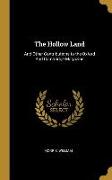 The Hollow Land: And Other Contributions to the Oxford And Cambridge Magazine