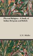 Physical Religion - A Study of Indian Religions and Beliefs