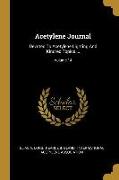 Acetylene Journal: Devoted To Acetylene Lighting And Kindred Topics ..., Volume 14