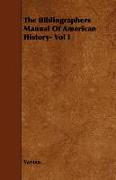 The Bibliographers Manual of American History- Vol I