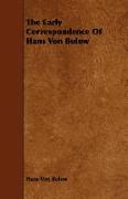 The Early Correspondence of Hans Von Bulow