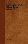 The Complete Works of Lord Byron - Volume VII