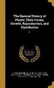 The Natural History of Plants, Their Forms, Growth, Reproduction, and Distribution, v.1