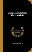 AMER BUSINESS IN WORLD MARKETS