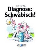 Diagnose: Schwäbisch