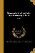 Memorials of a Quiet Life. Supplementary Volume, Volume 3