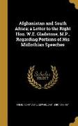 Afghanistan and South Africa, a Letter to the Right Hon. W.E. Gladstone, M.P., Regarding Portions of His Midlothian Speeches