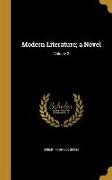 Modern Literature, a Novel, Volume 2