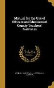 MANUAL FOR THE USE OF OFFICERS