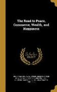 ROAD TO PEACE COMMERCE WEALTH