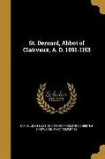 ST BERNARD ABBOT OF CLAIRVAUX