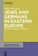 Jews and Germans in Eastern Europe